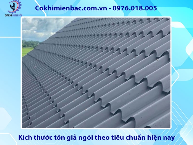 Kích thước tôn giả ngói theo tiêu chuẩn hiện nay