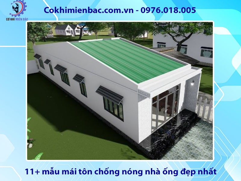 11+ mẫu mái tôn chống nóng nhà ống đẹp nhất năm 2024