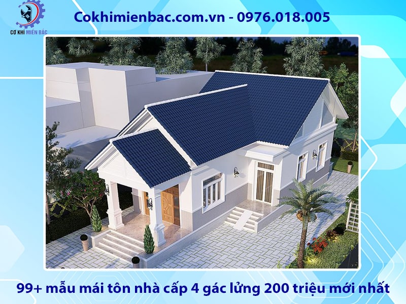 99+ mẫu mái tôn nhà cấp 4 gác lửng 200 triệu mới nhất 2024