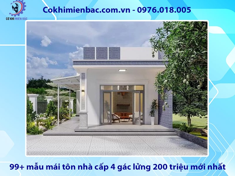 99+ mẫu mái tôn nhà cấp 4 gác lửng 200 triệu mới nhất 2024