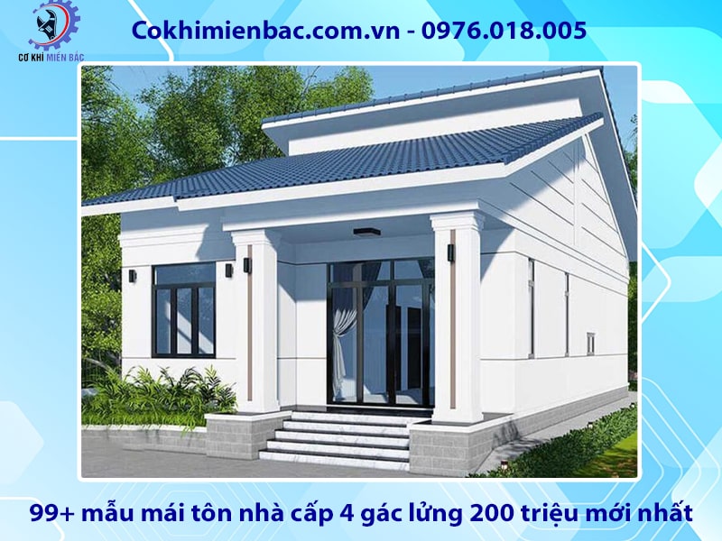 99+ mẫu mái tôn nhà cấp 4 gác lửng 200 triệu mới nhất 2024