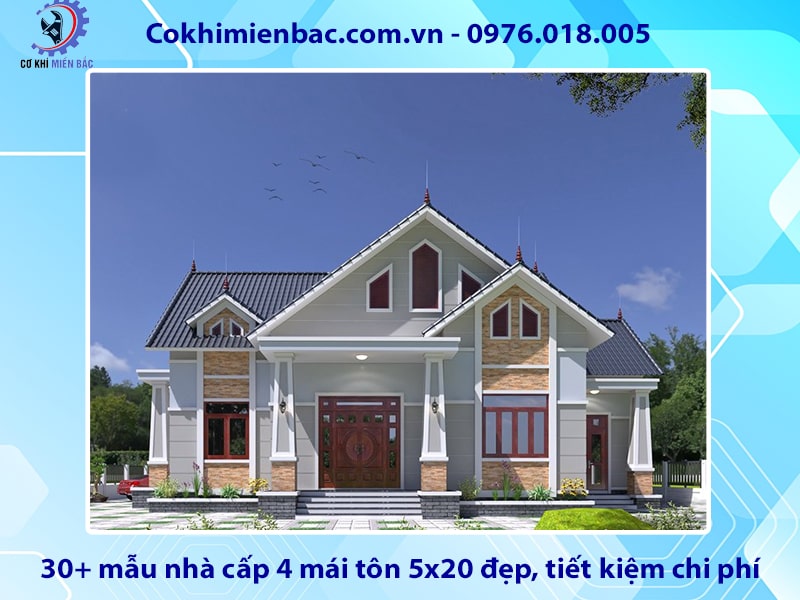 30+ mẫu nhà cấp 4 mái tôn 5x20 đẹp, tiết kiệm chi phí