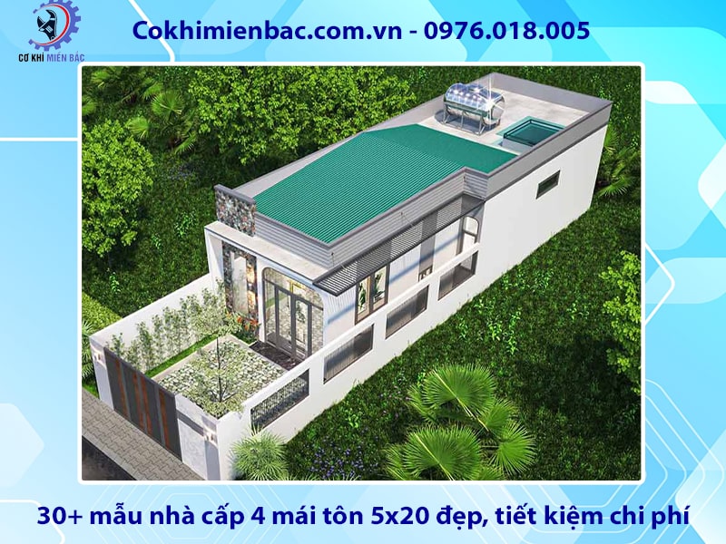 30+ mẫu nhà cấp 4 mái tôn 5x20 đẹp, tiết kiệm chi phí