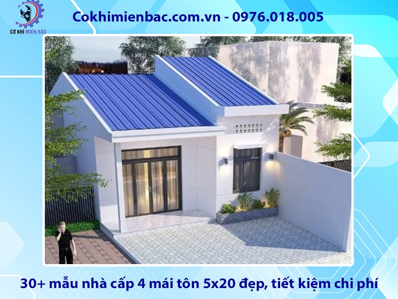 30+ mẫu nhà cấp 4 mái tôn 5x20 đẹp, tiết kiệm chi phí