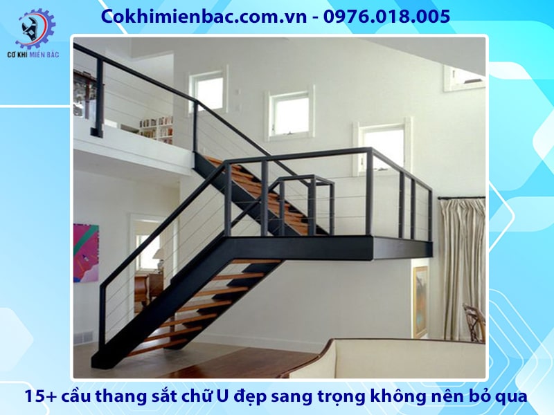 15+ mẫu cầu thang sắt chữ U đẹp sang trọng không nên bỏ qua 