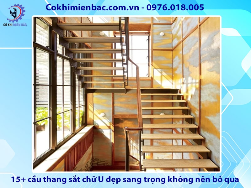 15+ mẫu cầu thang sắt chữ U đẹp sang trọng không nên bỏ qua 