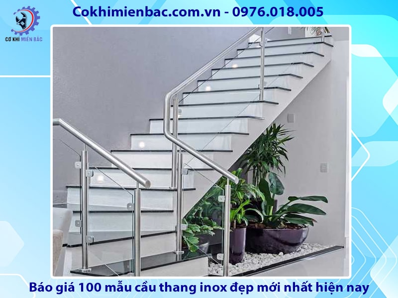 Báo giá 100 mẫu cầu thang inox đẹp mới nhất năm 2024