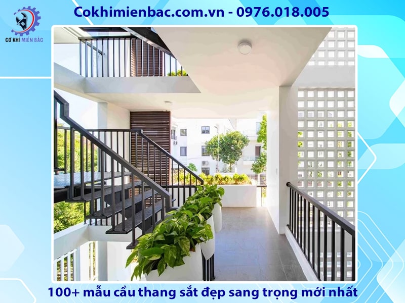 100+ mẫu cầu thang sắt đẹp sang trọng mới nhất năm 2024