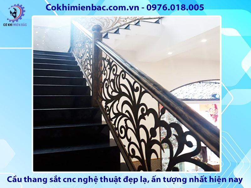 Cầu thang sắt cnc nghệ thuật đẹp lạ, ấn tượng nhất hiện nay