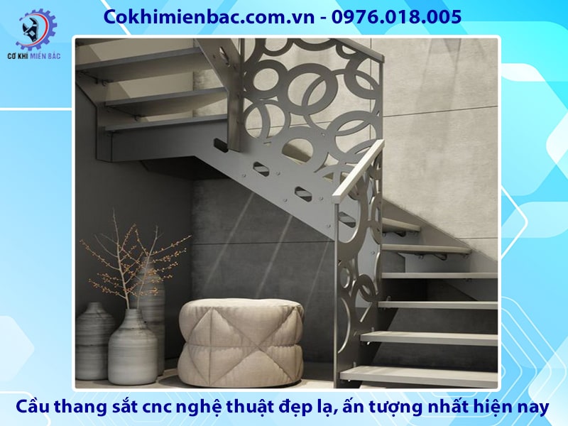 Cầu thang sắt cnc nghệ thuật đẹp lạ, ấn tượng nhất hiện nay