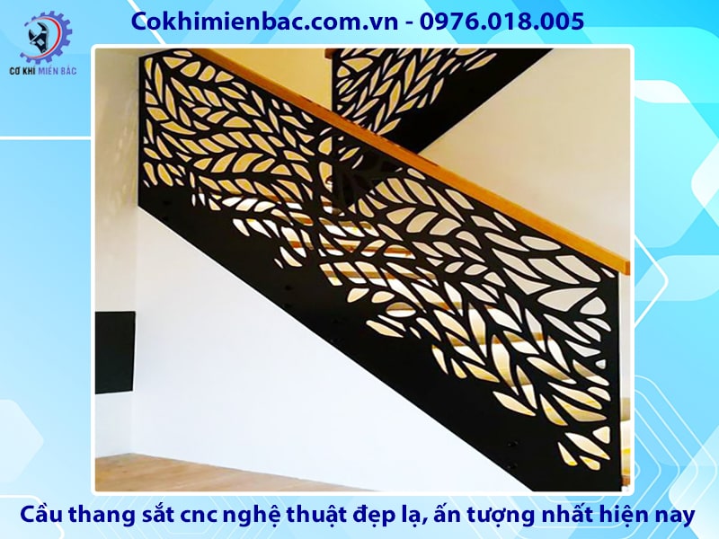 Cầu thang sắt cnc nghệ thuật đẹp lạ, ấn tượng nhất hiện nay