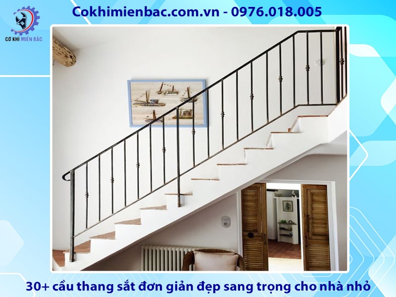 30+ cầu thang sắt đơn giản đẹp sang trọng cho nhà nhỏ