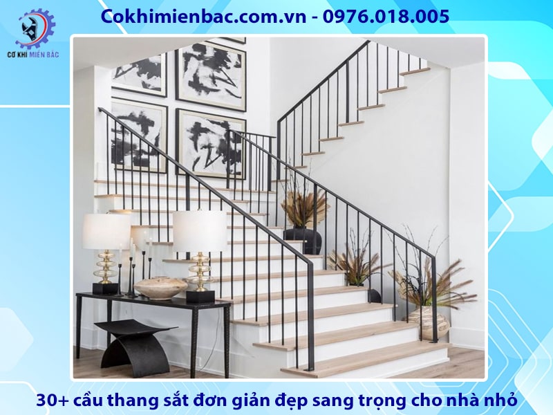 30+ cầu thang sắt đơn giản đẹp sang trọng cho nhà nhỏ