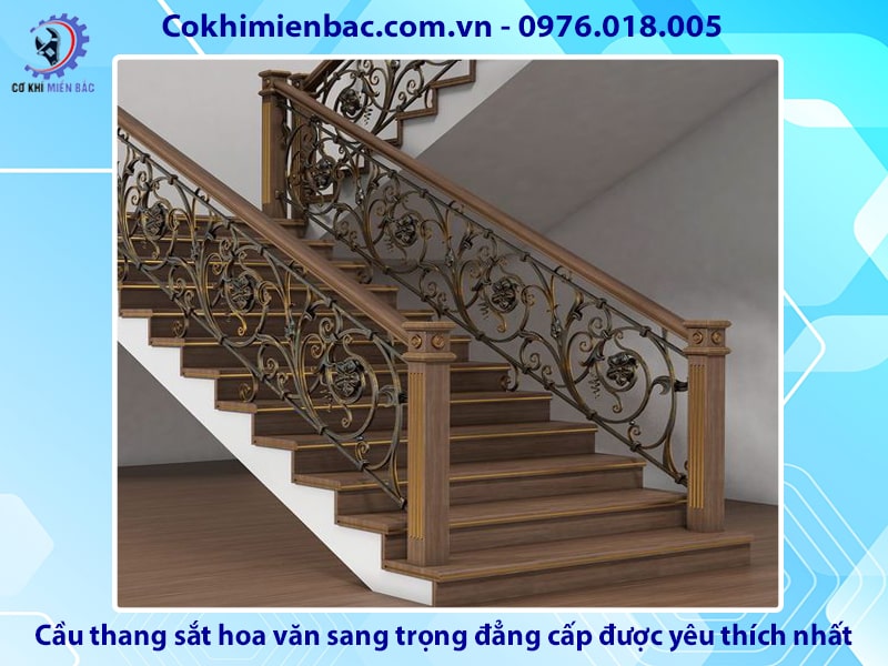 Cầu thang sắt hoa văn sang trọng, đẳng cấp được yêu thích nhất