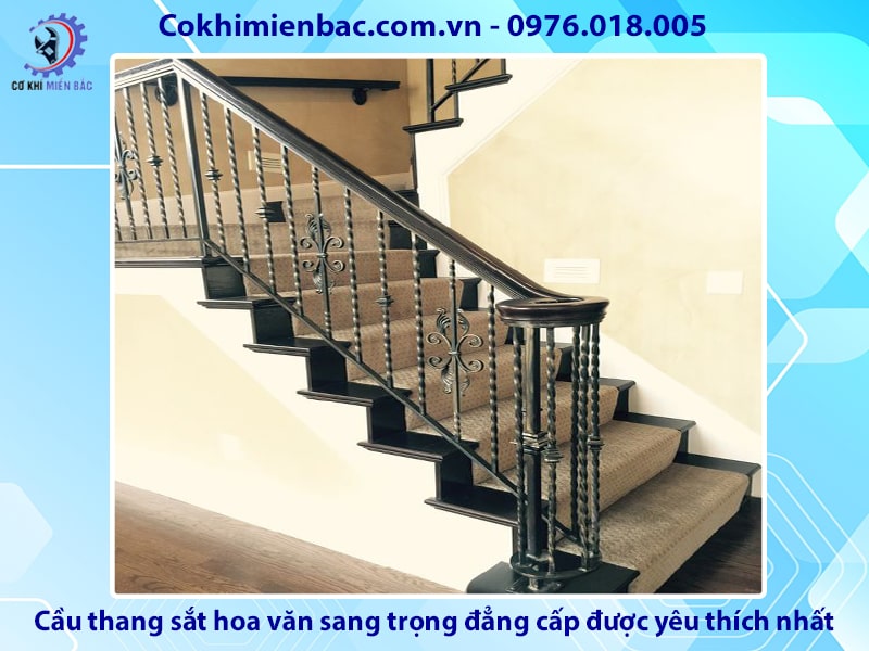 Cầu thang sắt hoa văn sang trọng, đẳng cấp được yêu thích nhất