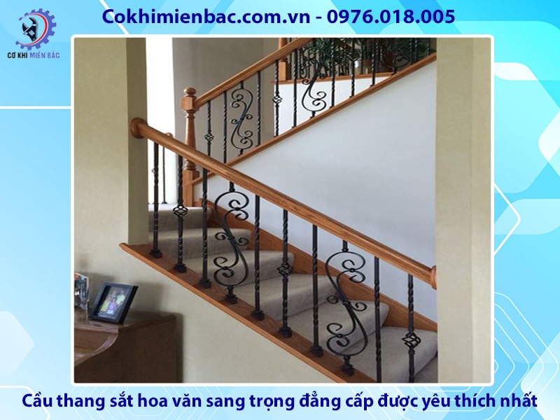 Cầu thang sắt hoa văn sang trọng, đẳng cấp được yêu thích nhất