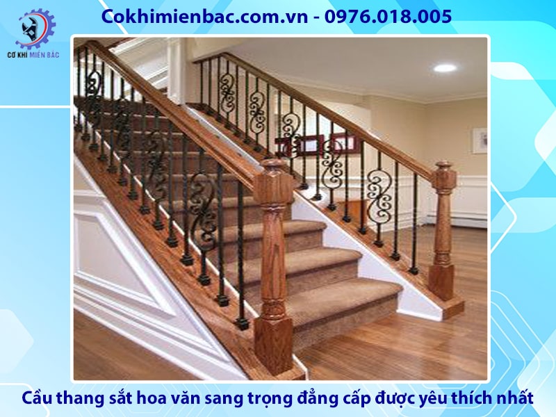 Cầu thang sắt hoa văn sang trọng, đẳng cấp được yêu thích nhất