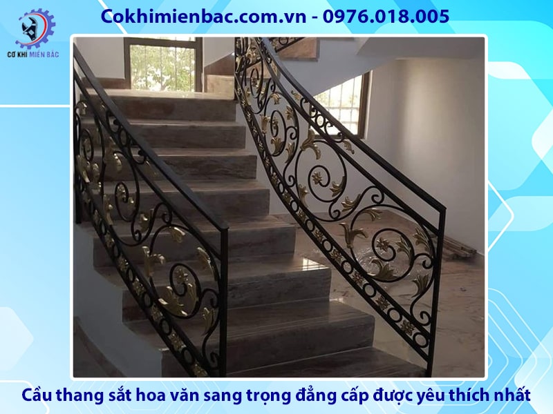 Cầu thang sắt hoa văn sang trọng, đẳng cấp được yêu thích nhất