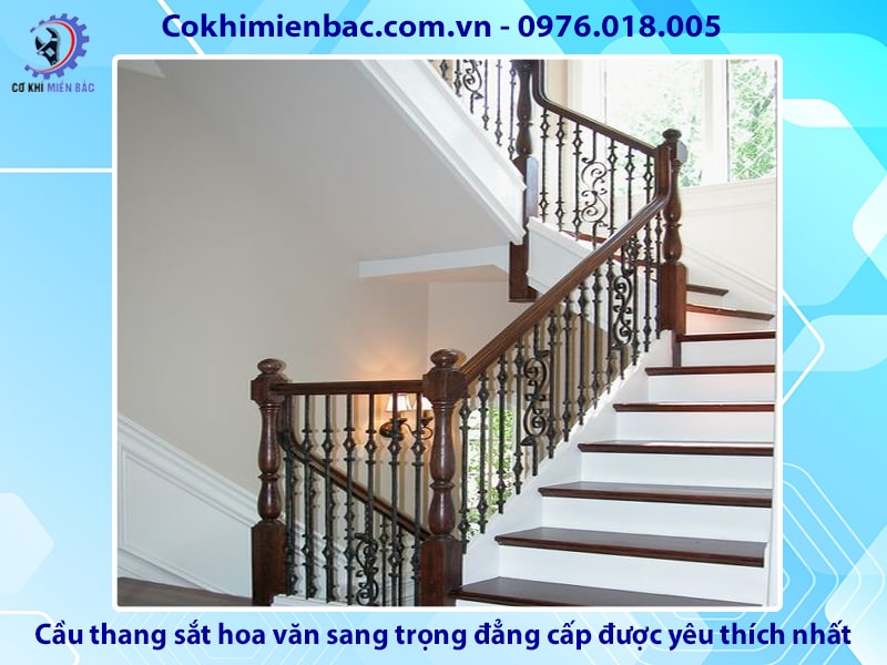 Cầu thang sắt hoa văn sang trọng, đẳng cấp được yêu thích nhất 