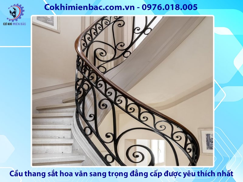 Cầu thang sắt hoa văn sang trọng, đẳng cấp được yêu thích nhất 