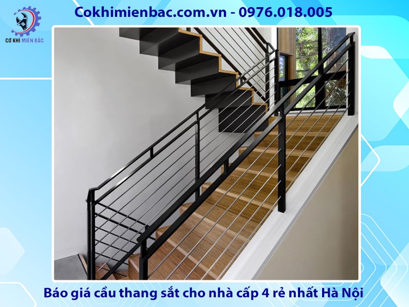 Báo giá cầu thang sắt nhà cấp 4 đẹp giá rẻ nhất Hà Nội