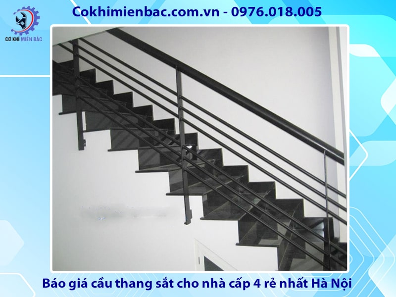 Báo giá cầu thang sắt nhà cấp 4 đẹp giá rẻ nhất Hà Nội