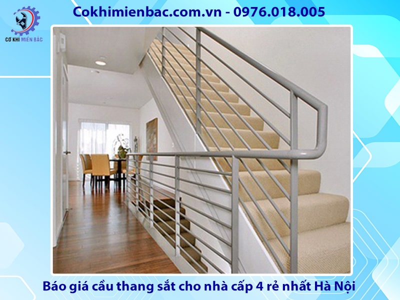 Báo giá cầu thang sắt nhà cấp 4 đẹp giá rẻ nhất Hà Nội