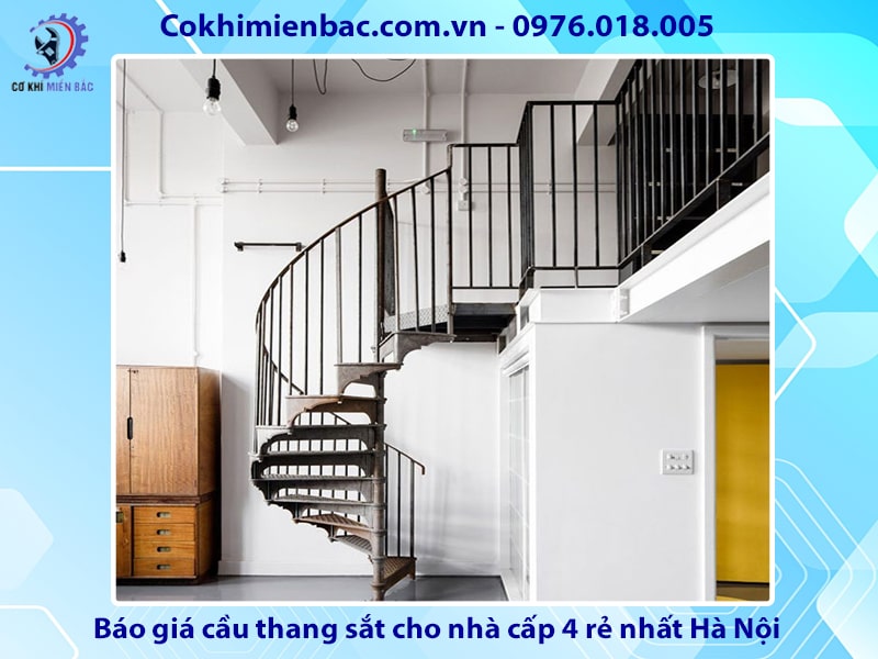 Báo giá cầu thang sắt nhà cấp 4 đẹp giá rẻ nhất Hà Nội