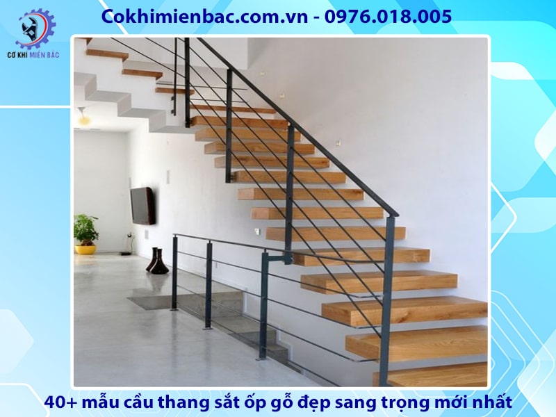 40+ mẫu cầu thang sắt ốp gỗ đẹp sang trọng mới nhất năm 2024