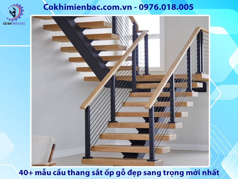 40+ mẫu cầu thang sắt ốp gỗ đẹp sang trọng mới nhất năm 2024