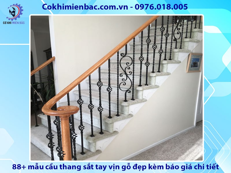 88+ cầu thang sắt tay vịn gỗ đẹp kèm báo giá chi tiết 2024