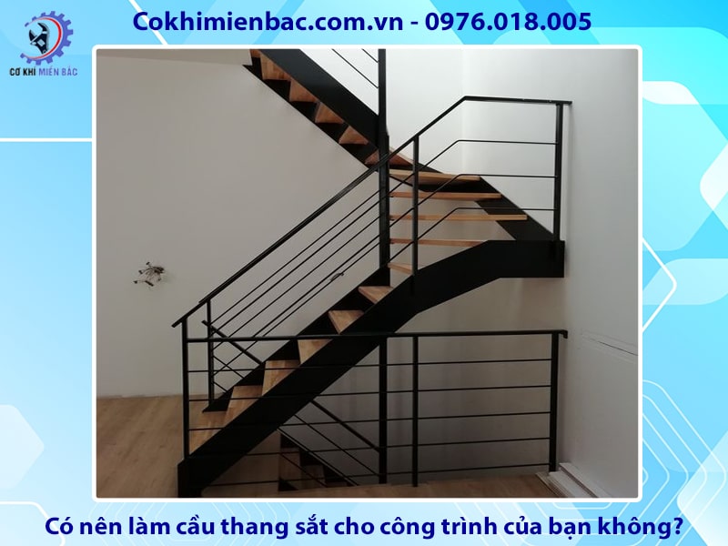 Có nên làm cầu thang sắt cho công trình của bạn không?