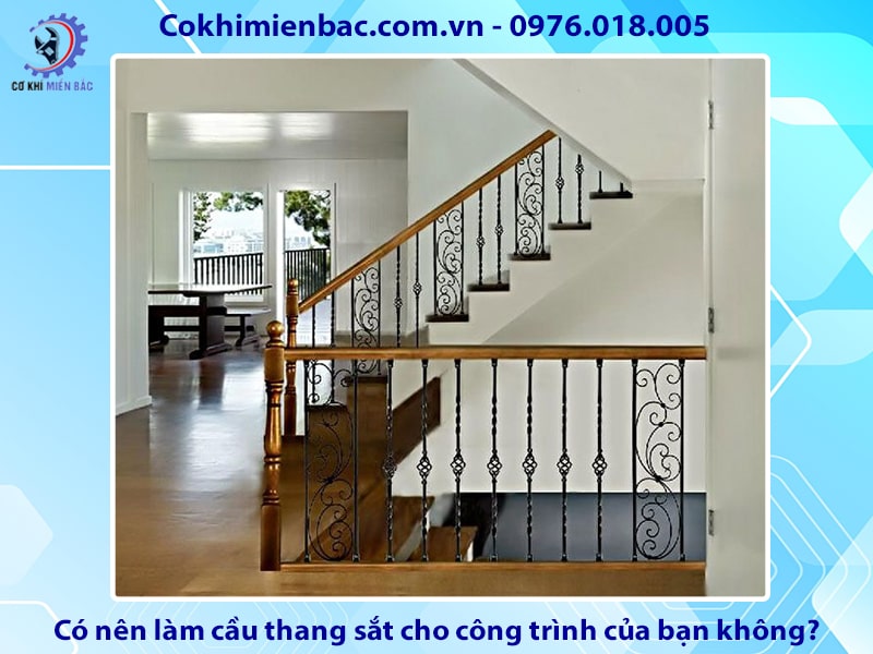 Có nên làm cầu thang sắt cho công trình của bạn không?