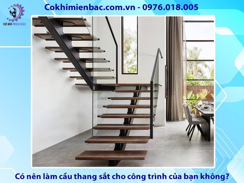 Có nên làm cầu thang sắt cho công trình của bạn không?