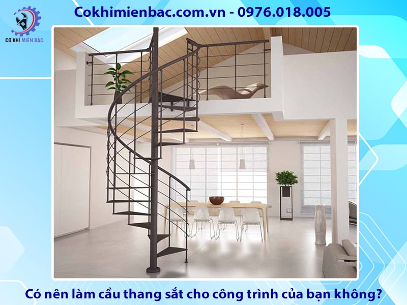 Có nên làm cầu thang sắt cho công trình của bạn không?