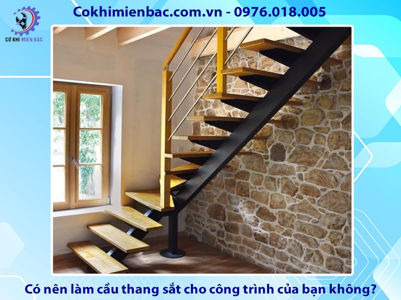 Có nên làm cầu thang sắt cho công trình của bạn không?