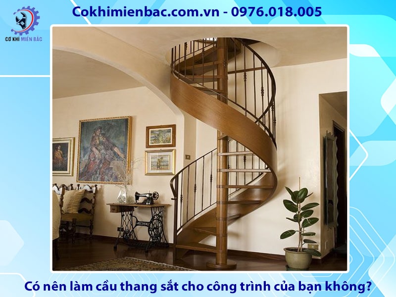 Có nên làm cầu thang sắt cho công trình của bạn không?