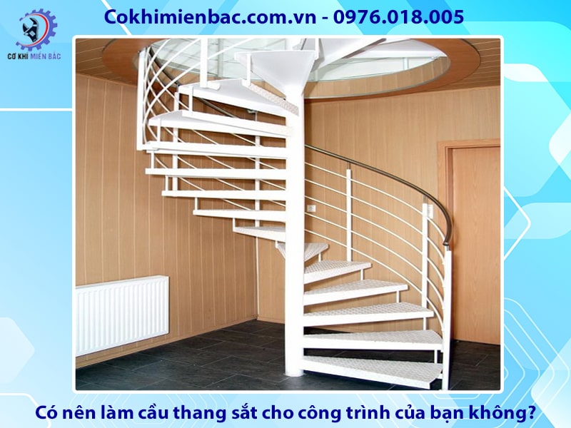 Có nên làm cầu thang sắt cho công trình của bạn không?