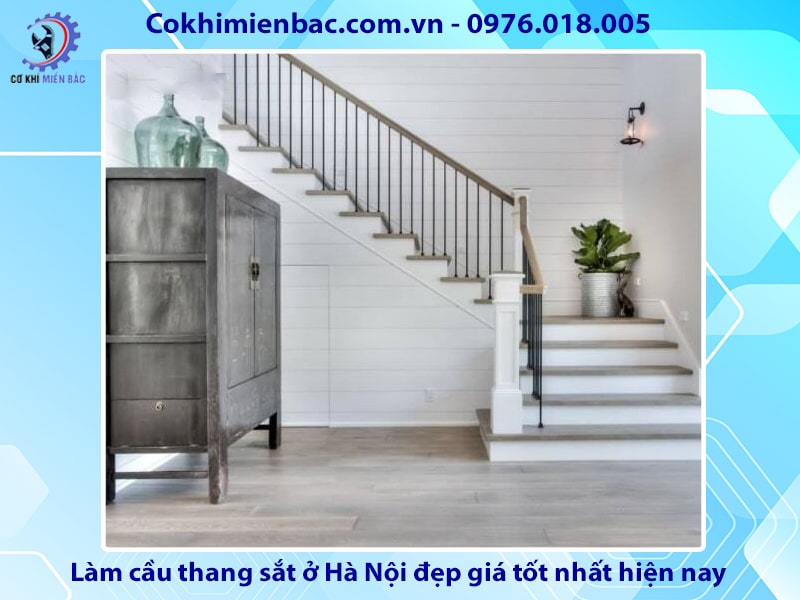 Làm cầu thang sắt ở Hà Nội đẹp giá tốt nhất hiện nay 