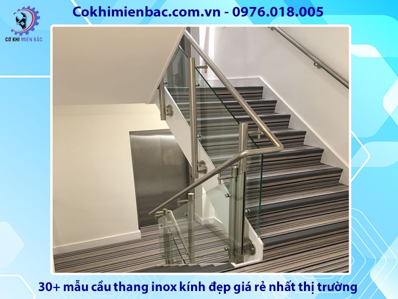 30+ mẫu cầu thang inox kính đẹp giá rẻ nhất thị trường 2024