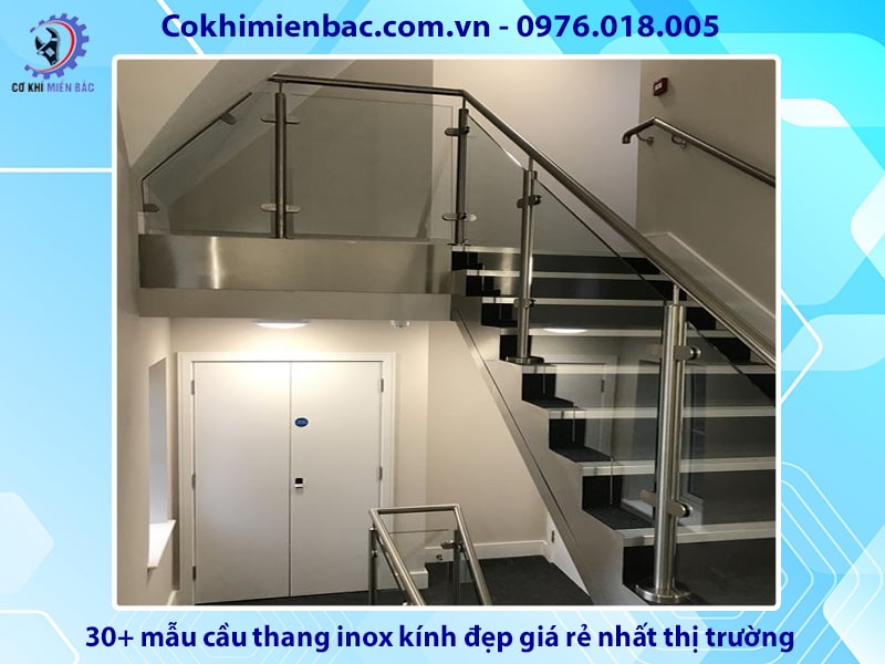 30+ mẫu cầu thang inox kính đẹp giá rẻ nhất thị trường 2024