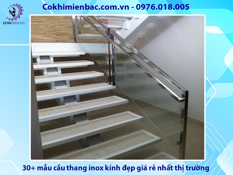 30+ mẫu cầu thang inox kính đẹp giá rẻ nhất thị trường 2024