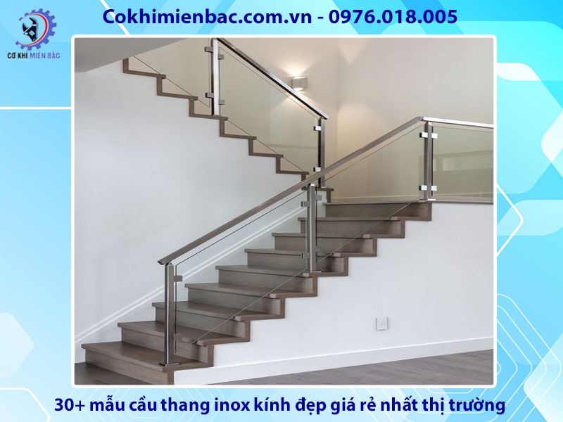 30+ mẫu cầu thang inox kính đẹp giá rẻ nhất thị trường 2024