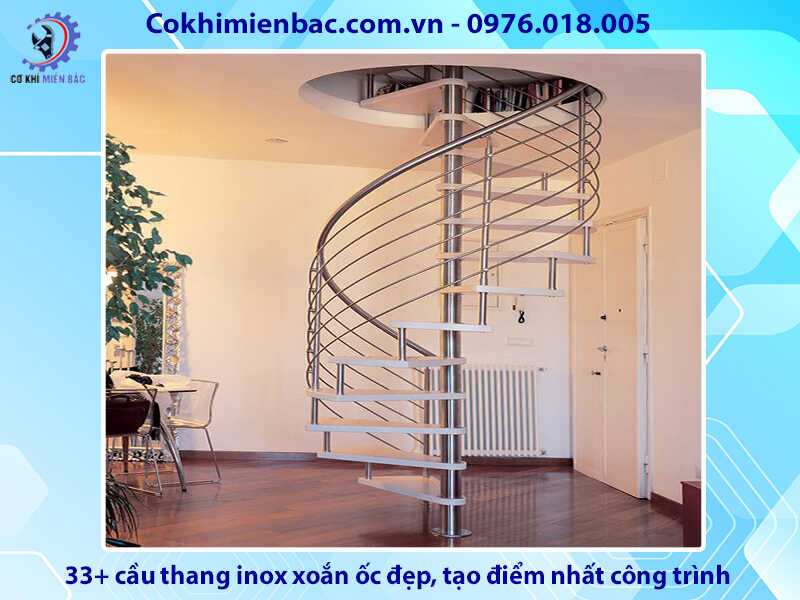 33+ cầu thang inox xoắn ốc đẹp, tạo điểm nhất công trình