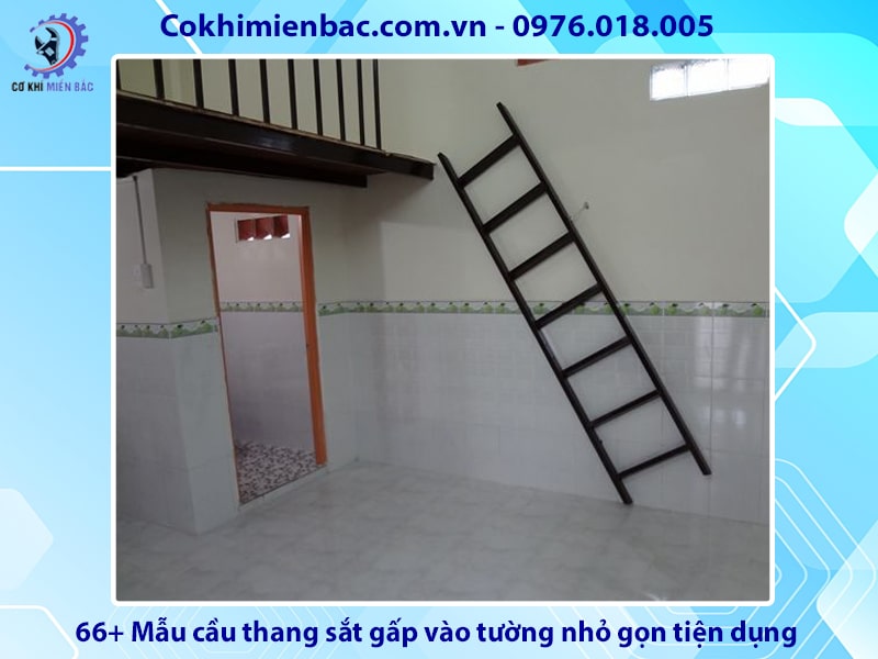 66+ Mẫu cầu thang sắt gấp vào tường nhỏ gọn tiện dụng