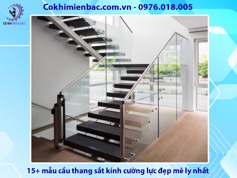 15+ mẫu cầu thang sắt kính cường lực đẹp mê ly nhất