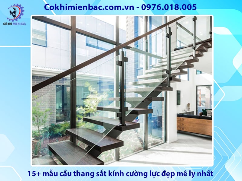 15+ mẫu cầu thang sắt kính cường lực đẹp mê ly nhất