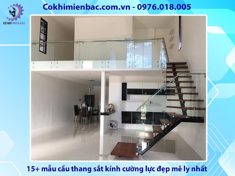 15+ mẫu cầu thang sắt kính cường lực đẹp mê ly nhất