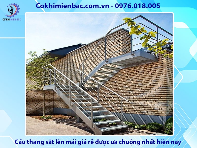 Cầu thang sắt lên mái giá rẻ được ưa chuộng nhất hiện nay