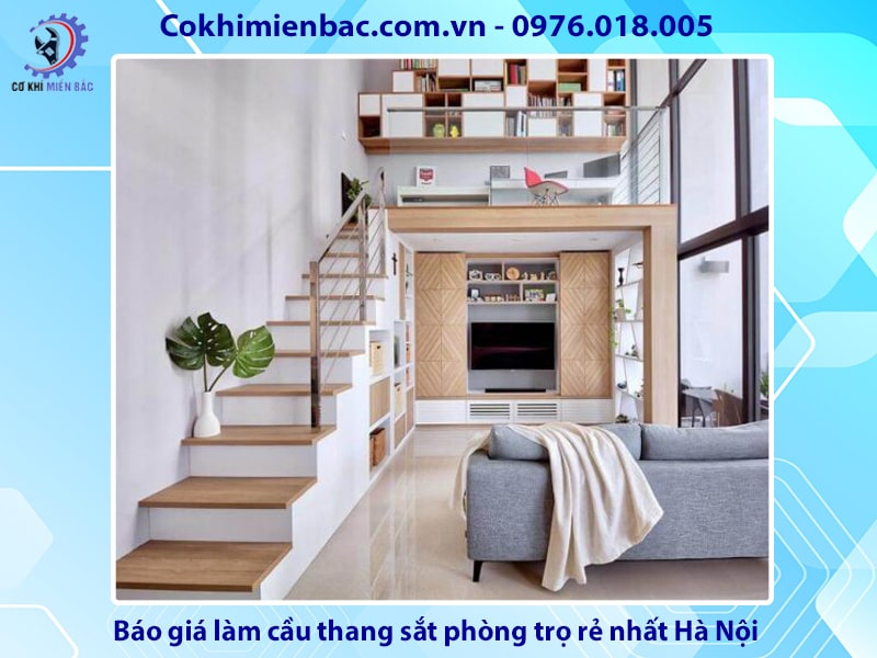 Báo giá làm cầu thang sắt phòng trọ rẻ nhất Hà Nội